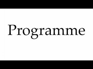 How to Pronounce Programme