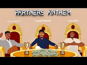 Partners Anthem Lyric Video (Feat Kevlar.BMG, Leroy Sparkz)
