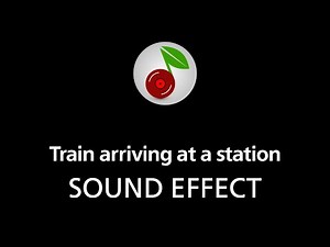 🎧 Train arriving at a station, SOUND EFFECT