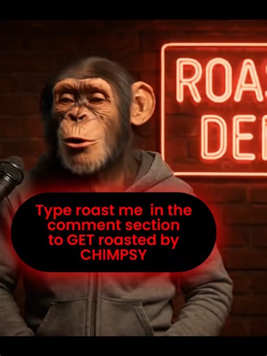 Chimpsy: The Ultimate Roast Monkey Encounter 🎤🔥