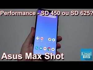 🔘 Asus Zenfone Max Shot - Performance - SD 450 ou SD 625?