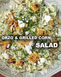 43K views · 304 reactions | I served this Orzo & Grilled Corn Salad...