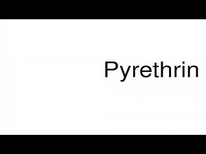 How to pronounce Pyrethrin