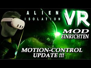 Ein Alien VR Traum wird war ! - Alien Isolation Grand Mother VR Mod einrichten Deutsch Meta Quest 3