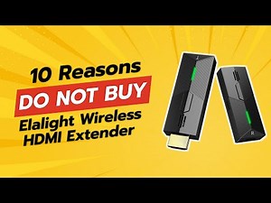 Elalight Wireless HDMI Extender | 10 Reasons NOT to Buy ⚠️🚫