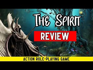 The Spirit Review - Action RPG with Dungeon Crawlers Elements
