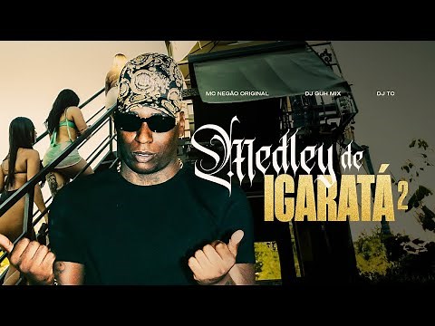 MEDLEY DE IGARATÁ 2 - MC Negão Original - Clipe Oficial - DJ Guh Mix e DJ TC