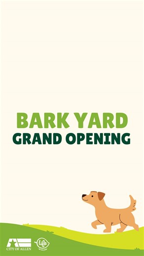 The grass has grown, and it's GREEN, which means it's time to wag those tails and celebrate because the Bark Yard, Allen's newest dog park, is throwing open its gates for the Bark Yard Grand Opening on Thursday, May 30, from 6 - 8 p.m. Following a brief ribbon-cutting ceremony, join us for a "yappy hour" where your four-legged friends can mingle, sniff, and play. Get those paws ready for giveaways, sniff-worthy vendors, and delicious treats for you and your pups! For safety, please keep those le