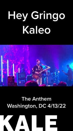 Hey Gringo: Kaleo Live at The Anthem