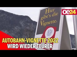 Autobahn-Vignette 2022 wird wieder teurer