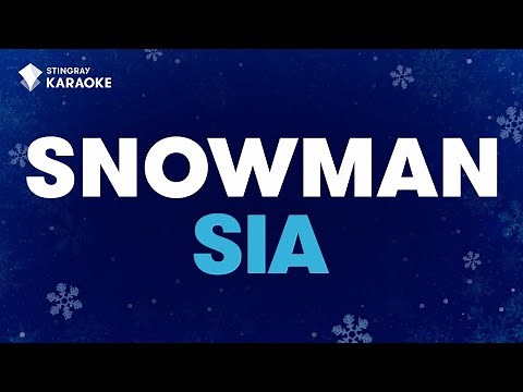 Snowman - Sia | KARAOKE WITH LYRICS