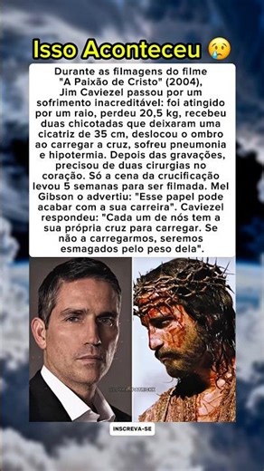 As provações de Jim Caviezel para o filme "A Paixão de Cristo"