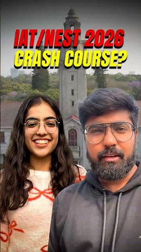 How to Crack IISc & IISER: IAT + NEST 2026 Crash Course