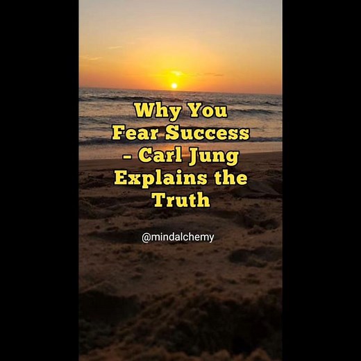 Why You Fear Success – Carl Jung Explains the Truth❤️
