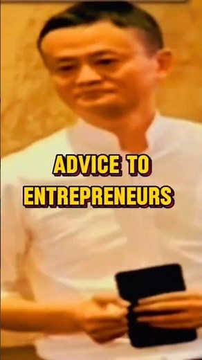 Jack Ma Advice to Entrepreneurs – Motivational Speech