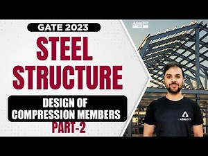 Design of Compression Members| Lec-2 | Steel Structures | Gate 2023 | Rehan Sir