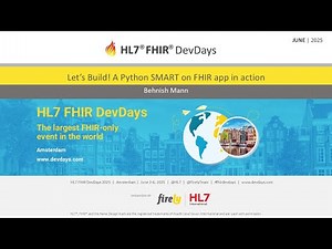 Let’s Build! A Python SMART on FHIR app in action - Behnish Mann | FHIR DevDays 2025