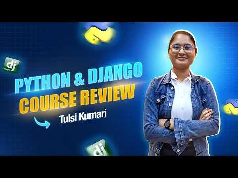 How Python Django Course Helped Her Get Placed in an IT Company