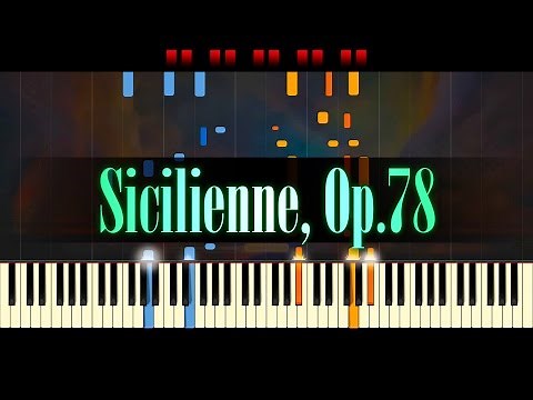 Sicilienne, Op.78 (Piano) // FAURÉ