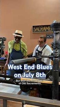 Join us for the West End Blues at the Sacramento History Museum on July 8, 2026