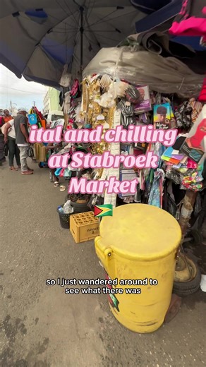 Exploring the Vibrant Stabroek Market in Georgetown, Guyana