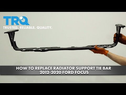 How to Replace Radiator Support Bar 2012-2020 Ford Focus
