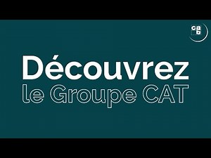Vidéo de présentation du Groupe CAT (Français)