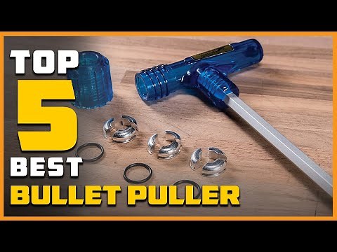 Top 5 Best Bullet Pullers [Review] -Bullet Puller Without Collet/Magnum Inertia Bullet Puller [2023]
