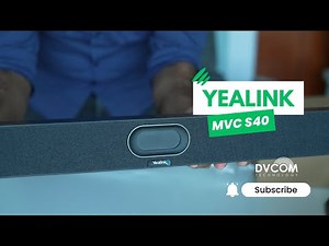 Yealink MVCS40 Unboxing and Features | DVCOM Product Overview