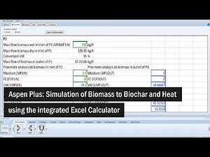 Aspen Plus: Simulation of Biomass to Biochar and Heat using the integrated Excel Calculator