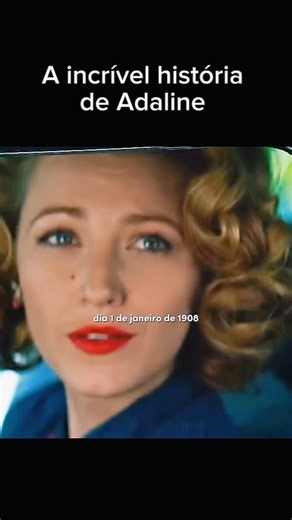 A INCRÍVEL HISTÓRIA DE ADALÍNE ! #adaline #foryou #filmes #viral #edit #cenas #shorts #fy