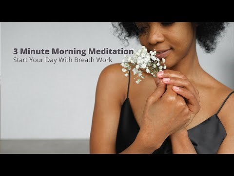 3 Minute Morning Meditation