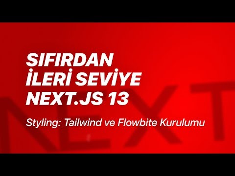 #63 - Styling - Tailwind and Flowbite Installation - From Scratch to Advanced Next.js v13