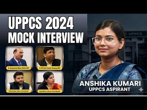 UPPCS Interview Preparation | Mock Interview with Anshika Kumari | Samarpan IAS & Vision Vidya IAS