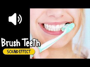Brush Teeth Sound Effect | 刷牙 洗漱 音效 (High Quality)