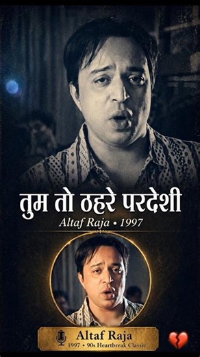 Tum To Thehre Pardesi 💔 Altaf Raja | 1997 Ka Sabse Dard Bhara Gaana Phir Se Viral #shorts