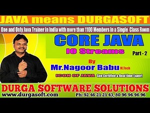 Core Java || "IO Streams "|| Part - 2 by Nagoor Babu Sir