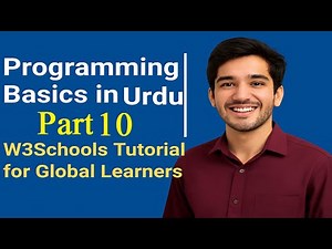 Part 10: Introduction to Programming in Urdu | Beginner’s Coding Guide with W3Schools