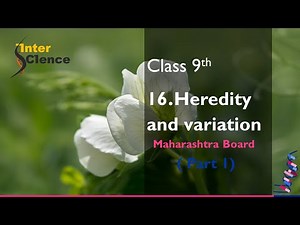 16.Heredity and variation / (part 1) / Heredity -Introduction /Science 2/class 9/ Maharashtra Board