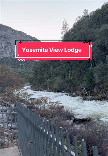 Exploring Yosemite View Lodge Near National Park