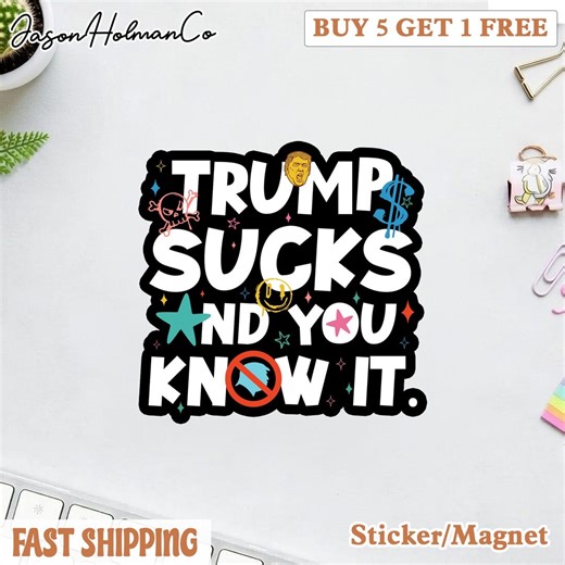 Anti Trump Trump Sucks Sticker, No War Sticker, Anti Trump Stickers