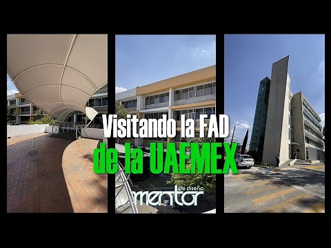 Visitando la Facultad de Arquitectura y Diseño | FAD | UAEMEX | 2023 | universidad diseño industrial
