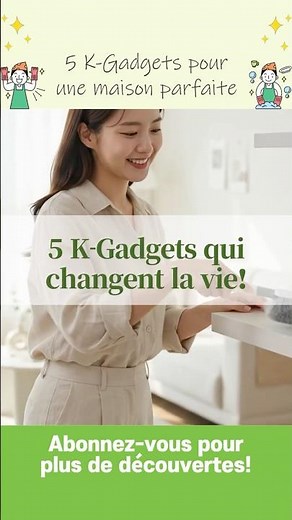 5 gadgets coréens pour une maison propre sans effort!