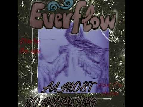 Everflow - Almost Something (Demo Version)
