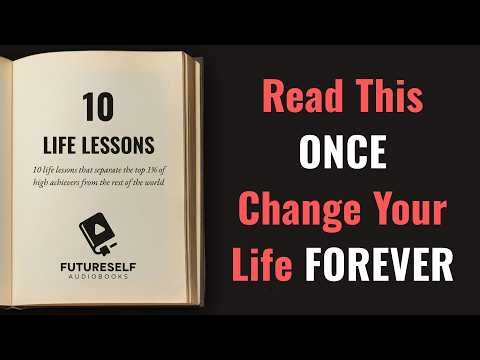 10 LIFE LESSONS | To Learn Once That Will Transform Your Life Forever (Read-Along Audiobook)
