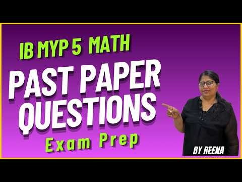IB MYP 5 Math Past Paper Questions Solved| Full Exam Prep 2026#maths #ibmath #exampreparation #ibmyp