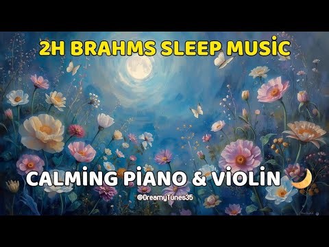 🕯️ 2 Hours of Brahms Lullaby | Peaceful Bedtime Music