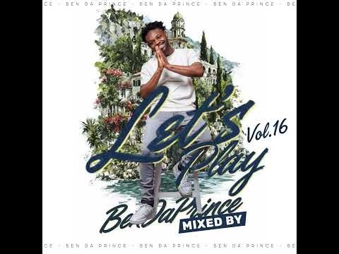 Lets Play Vol 16 Mixed By Ben Da Prince| January 2026