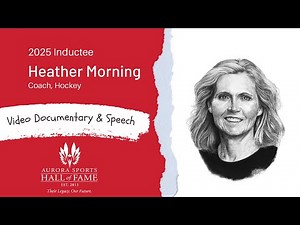 Heather Morning — Class of 2025 Inductee (Documentary & Speech)