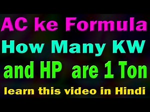 Airconditioner how to convert BTU , watts, kw, HP formula learn ac formula seikhe hindi